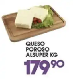 Alsuper queso poroso oferta