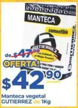 Super Gutiérrez Manteca vegetal GUTIERREZ oferta