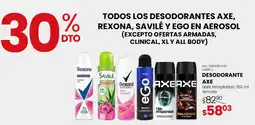 Woolworth Todos los desodorantes axe, rexona, savilé y ego en aerosol oferta