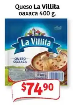 Soriana Mercado La Villita queso oaxaca oferta