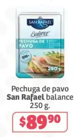 Soriana Súper San Rafael pechuga de pavo balance oferta