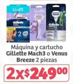 Soriana Súper Gillette Mach3 o Venus Breeze oferta