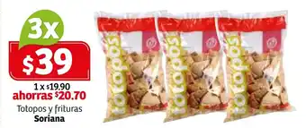 Soriana Híper Totopos y Frituras Soriana x3 oferta