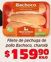 Soriana Híper Bachoco - filete de pechuga de pollo oferta