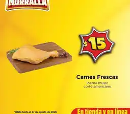 Bodega Aurrerá Americano - carnes frescas pierna muslo corte americano oferta