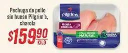 Soriana Híper Pilgrim's - pechuga de pollo sin hueso, charola oferta