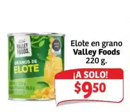 Soriana Mercado Valley Foods Elote en grano oferta