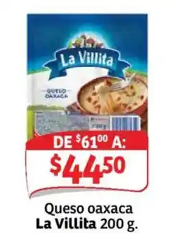 Soriana Mercado La Villita Queso oaxaca oferta