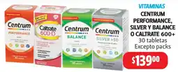Farmacias Guadalajara Centrum Performance, Silver y Balance o Caltrate 600+ oferta