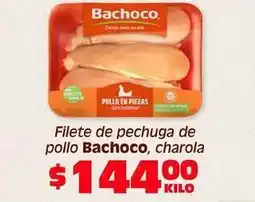 Soriana Híper Bachoco - filete de pechuga de pollo oferta