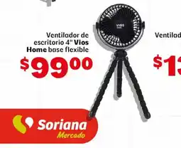 Soriana Mercado Vios Ventilador de escritorio 4" Home base flexible oferta