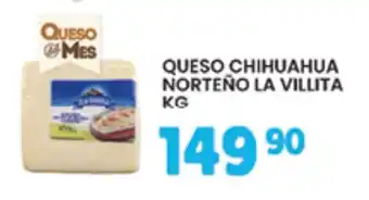 Alsuper queso chihuahua norteño la villita oferta