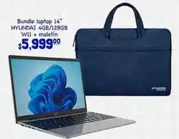 La Comer Hyundai - bundle laptop 14 4gb/128gb w11 + maletín oferta