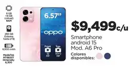 Chedraui oppo smartphone android 15 mod. a6 pro oferta