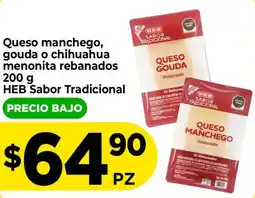 HEB HEB queso manchego gouda o chihuahua menonita rebanados oferta