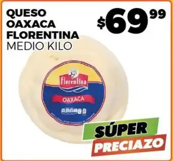 Merco Florentina - queso oaxaca oferta