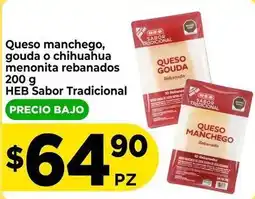 HEB Chihuahua - queso manchego, gouda o chihuahua menonita rebanados oferta