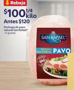 Walmart Express San Rafael pechuga natural pavo oferta