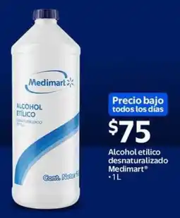 Walmart Medimart alcohol etilico desnaturalizado oferta