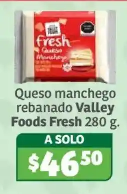 Soriana Híper Valley Foods Fresh Queso manchego rebanado oferta