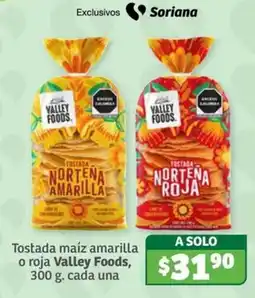 Soriana Súper Valley Foods Tostada maíz amarilla o roja oferta