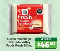 Soriana Súper Valley Foods Fresh Queso Manchego oferta