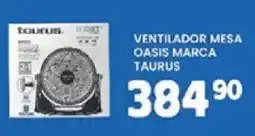 Alsuper Taurus ventilador mesa oasis oferta
