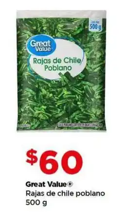 Bodega Aurrerá Great Value Rajas de chile poblano oferta