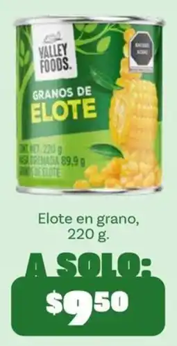 Soriana Mercado Valley Foods Granos de Elote oferta