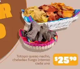 Soriana Mercado Totopo queso nacho, cheladao fuego intenso oferta