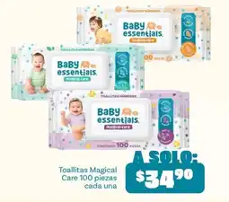 Soriana Mercado Baby essentials Toallitas Magical Care oferta