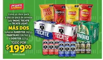 Soriana Híper Lleva un doce pack o dos six pack de cerveza lata INDIO, TECATE o TECATE LIGHT MAS DOS botanas SABRITAS,PAKETAXO o DORITOS oferta