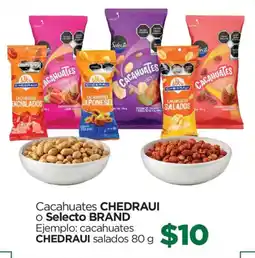 Chedraui Cacahuates CHEDRAUI o Selecto BRAND oferta