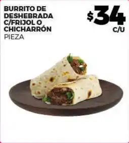Merco Burrito de Deshebrada c/Frijol o Chicharrón Pieza oferta