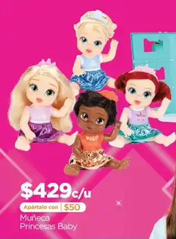 Chedraui Muñeca Princesas Baby oferta