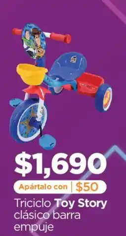 Chedraui Toy Story Triciclo clásico barra empuje oferta