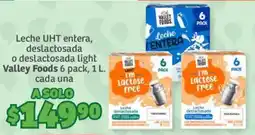 Soriana Híper Valley Foods Leche UHT entera deslactosada o deslactosada light oferta