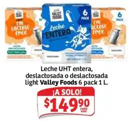Soriana Mercado Valley Foods leche UHT entera deslactosada o deslactosada light oferta
