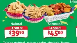 Soriana Mercado Totopo natural, queso nacho, chelada, fuego oferta