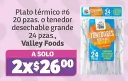 Soriana Híper Valley Foods Plato térmico #6 o tenedor desechable grande oferta