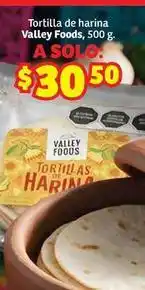 Soriana Híper Valley foods - tortilla de harina oferta