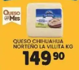 Alsuper La Villita Queso Chihuahua Norteño oferta
