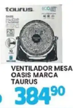 Alsuper taurus ventilador mesa oasis oferta