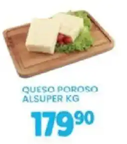 Alsuper queso poroso oferta