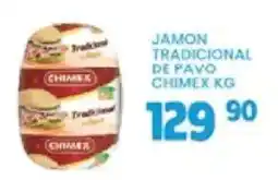 Alsuper chimex jamon tradicional de pavo oferta