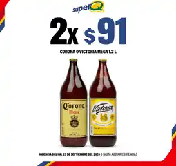 Super Q Corona o victoria mega oferta