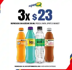Super Q Refrescos sin azúcar fresca, fanta, sprite o mundet oferta