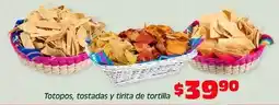 Soriana Híper Totopos, tostadas y tiritas de tortilla oferta