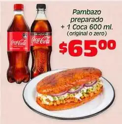 Soriana Híper Coca cola - pambazo preparado + 1 coca 600 ml oferta