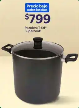 Walmart T-fal Pozolera Supercook oferta